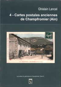 Cartes postales anciennes de Champfromier Tome 4 des cahiers du patrimoine de Champfromier