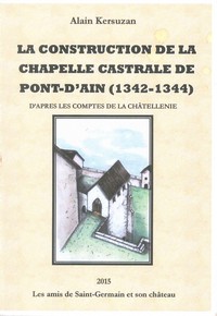 La construction de la chapelle castrale de Pont dAin 1342 1344