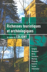Richesses touristiques et archéologiques du canton de Coligny