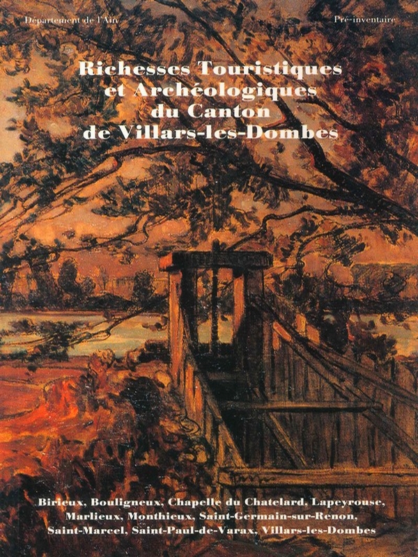 Richesses Touristiques et Archéologiques du canton de Villars-lès-Dombes
