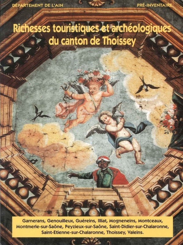 Richesses Touristiques et Archéologiques du Canton de Thoissey