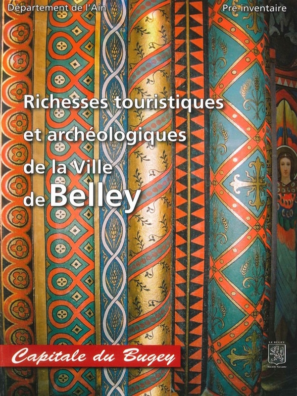 Richesses Touristiques et Archéologiques de la ville de Belley