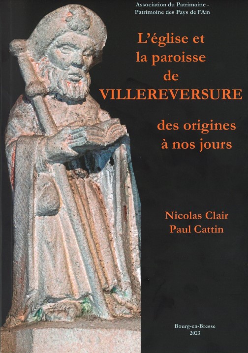 L&rsquo;église et la paroisse de Villereversure, des origines à nos jours