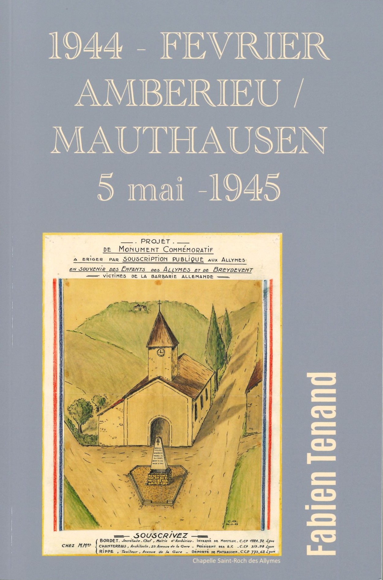 1944 – Février Ambérieu / Mauthausen 5 mai – 1945