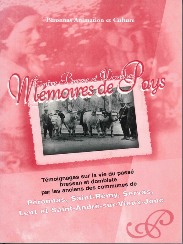 Entre Bresse et Dombes : mémoires de pays