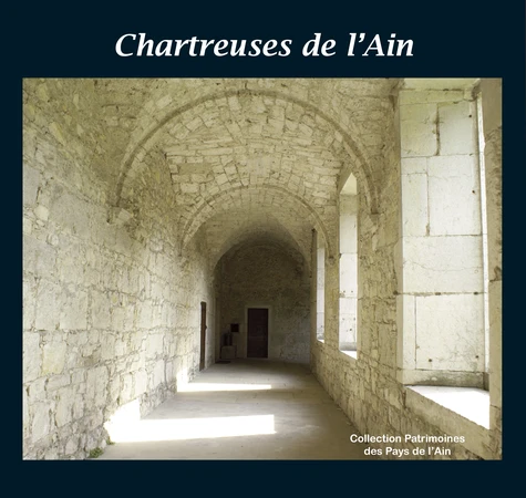N°08 – Chartreuses de l&rsquo;Ain