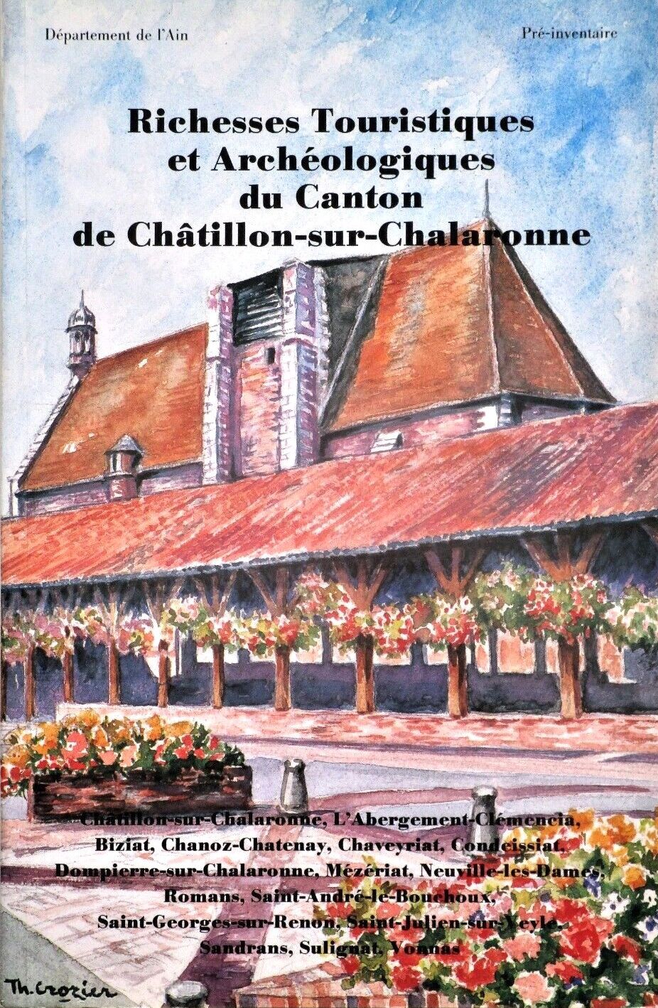 Richesses Touristiques et Archéologiques du Canton de Châtillon-sur-Chalaronne