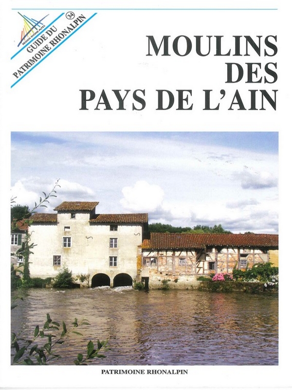 Moulins des pays de l&rsquo;Ain