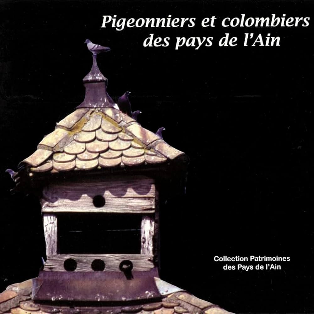 N°04 – Pigeonniers et colombiers de l&rsquo;Ain