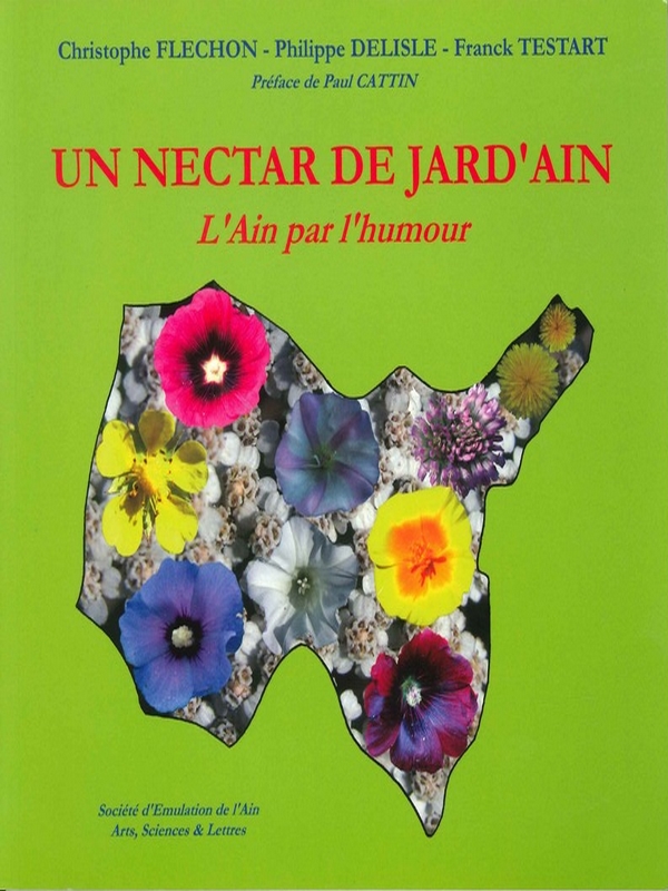 Un Nectar de Jard&rsquo;Ain – L&rsquo;Ain par humour