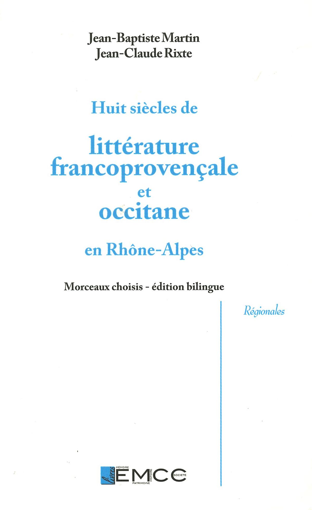 Huit siècles de littérature franco-provençale et occitane en Rhône Alpes