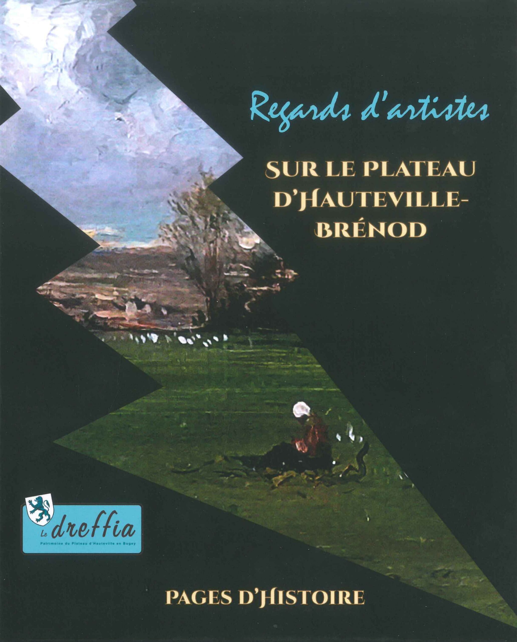 Regards d&rsquo;artistes – Sur le plateau d&rsquo;Hauteville-Brénod