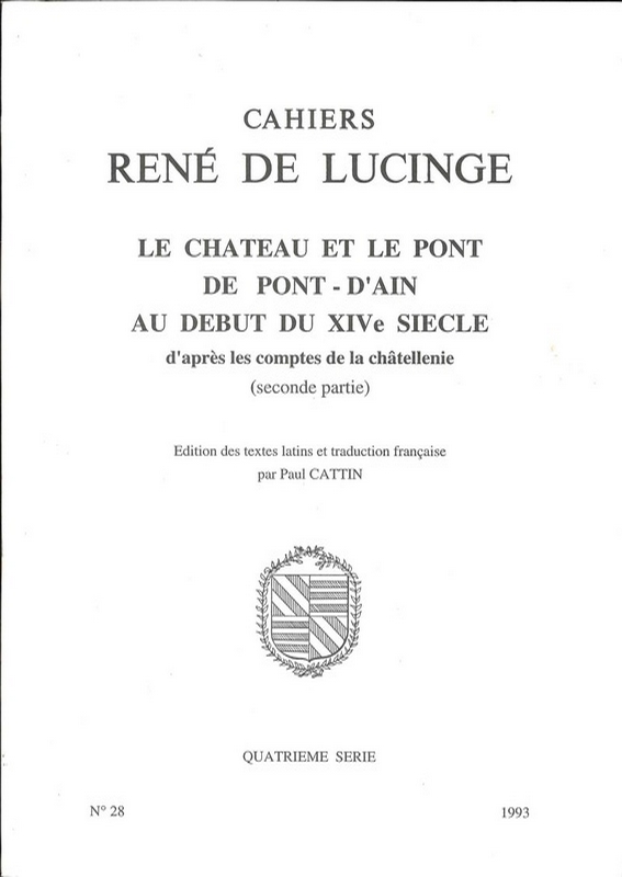 N°28 – Le château et le pont de Pont-d&rsquo;Ain au début du XIVe siècle d&rsquo;après les comptes de la châtellenie (seconde partie)