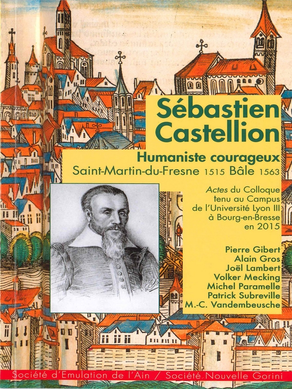 Nouvelles Annales de l&rsquo;Ain 2016 : Sébastien Castellion