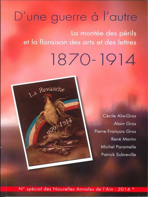 Nouvelles Annales de l&rsquo;Ain 2014 – D&rsquo;une guerre à l&rsquo;autre