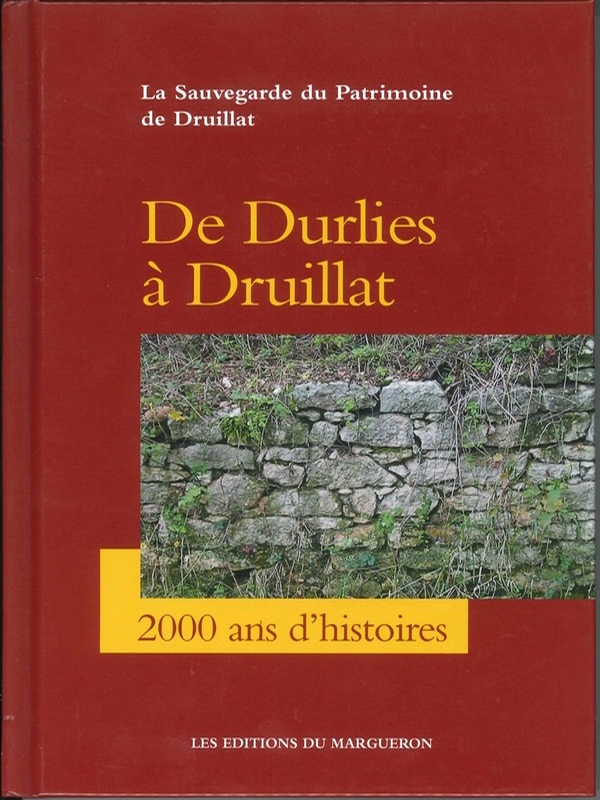 De Durlies à Druillat, 2000 ans d&rsquo;histoire