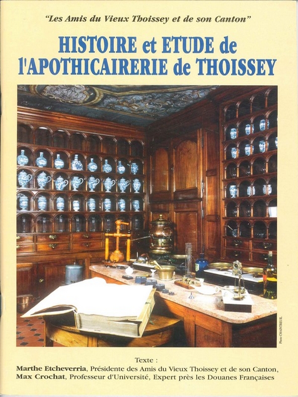 Histoire et étude de l&rsquo;apothicairerie de Thoissey