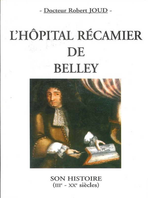 L&rsquo;hôpital Récamier de Belley