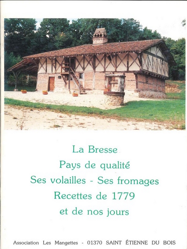 La Bresse pays de qualité, ses volailles, ses fromages, recettes de 1779 et de nos jours