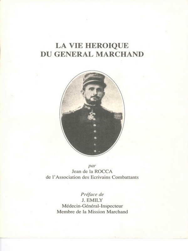 La vie héroïque du Général Marchand