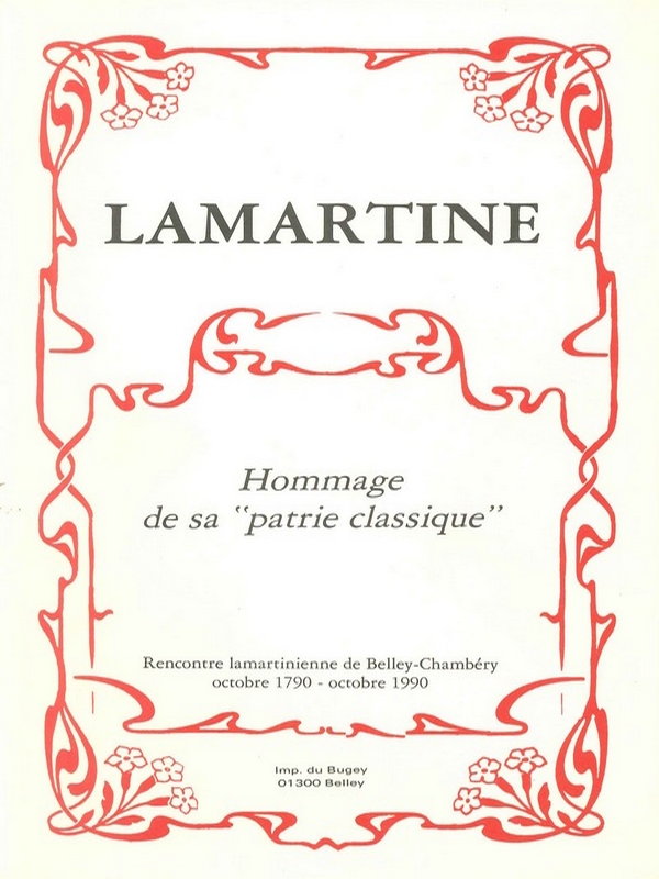 Lamartine – Hommage de sa « patrie classique »