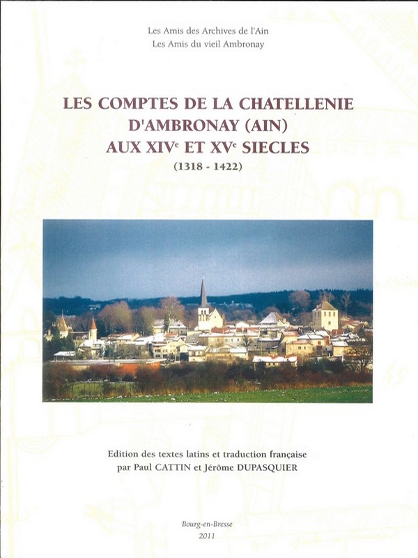 Les comptes de la châtellenie d&rsquo;Ambronay (Ain) aux XIVe et XVe siècles