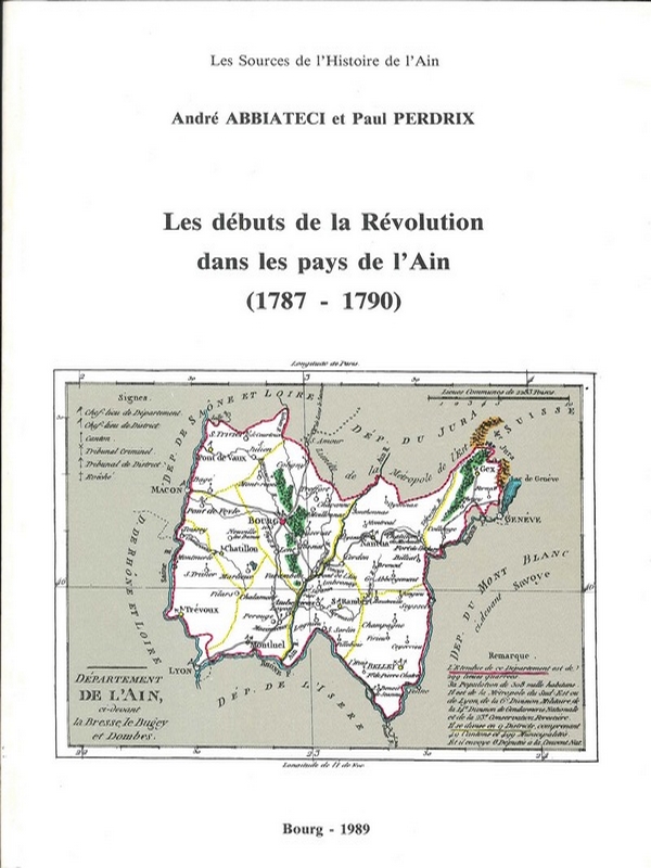 Les Débuts de la Révolution dans les Pays de l&rsquo;Ain, 1787-1790