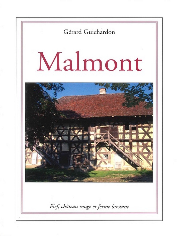 Malmont : Fief, château rouge et ferme bressane