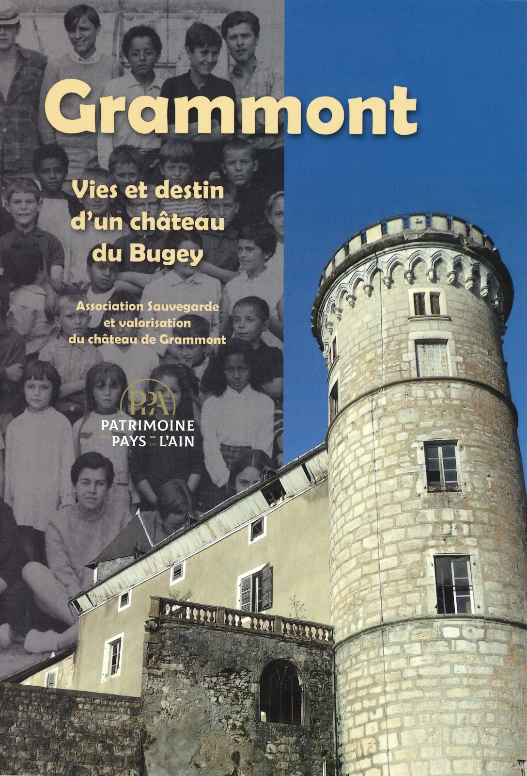 VIES ET DESTINS DU CHÂTEAU DE GRAMMONT